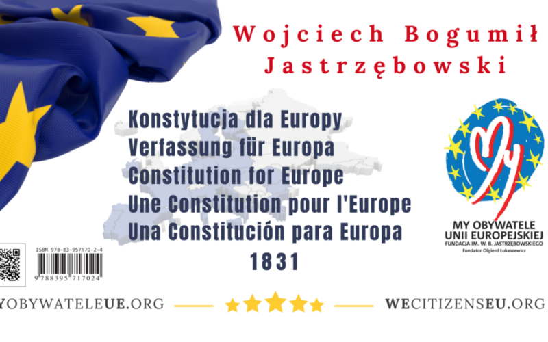 Bezpłatny, 5-języczny e-book „KONSTYTUCJA DLA EUROPY 1831” Wojciecha B. Jastrzębowskiego