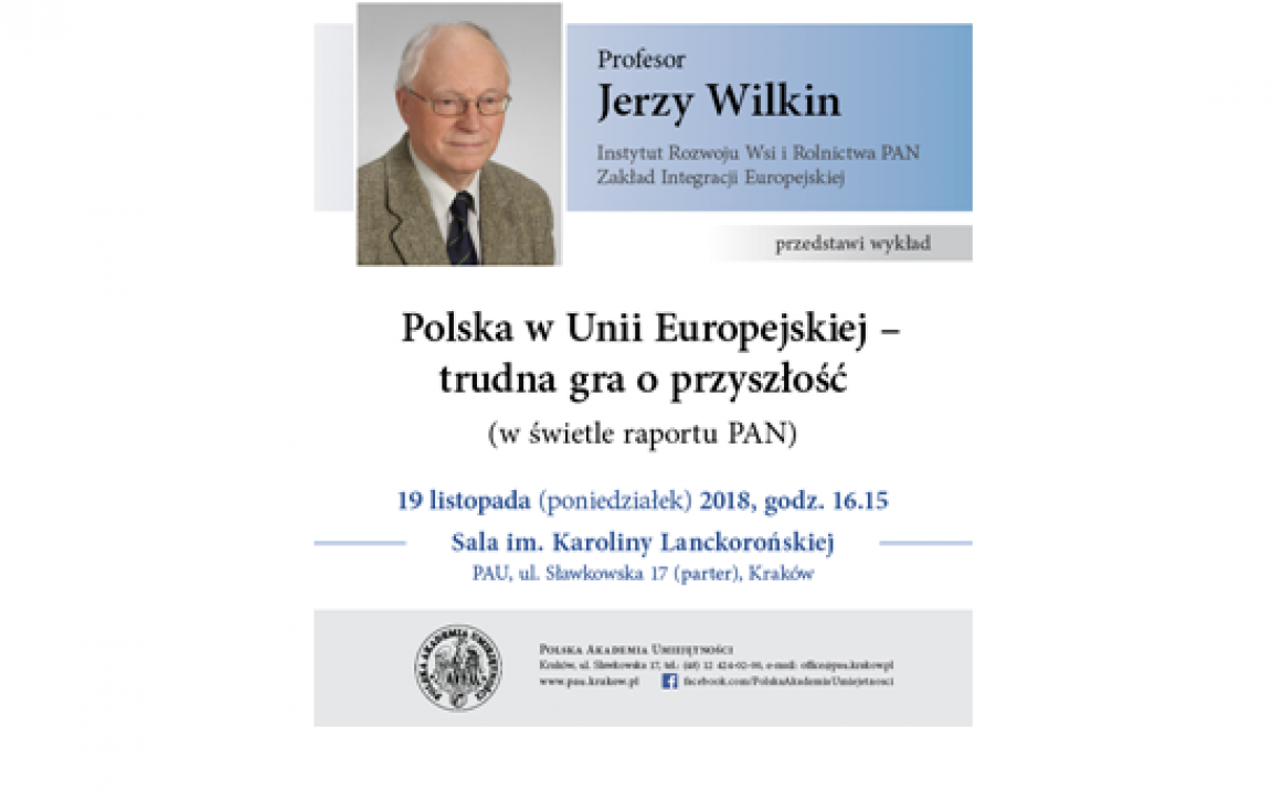 2018-11-16_Polska w UE - trudna gra o przyszłość_prof. Jerzy Wilkin_v03